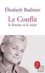 Le Conflit ; La Femme Et La Mère