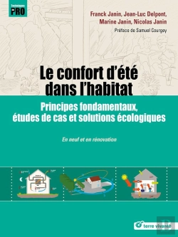 Bertrand.pt - Le Confort D'Été Dans L'Habitat : Principes Fondamentaux, Études De Cas Et Solutions Écologiques