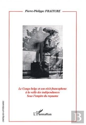 Le Congo Belge Et Son Recit Francophone A La Veille Des Indes