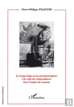 Bertrand.pt - Le Congo Belge Et Son Recit Francophone A La Veille Des Indes