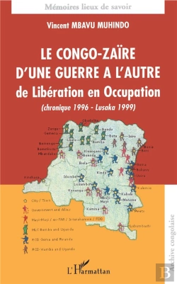 Bertrand.pt - Le Congo-Zaire D'Une Guerre A L'Autre ; De Liberation En Occupation