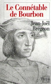 Le Connétable De Bourbon