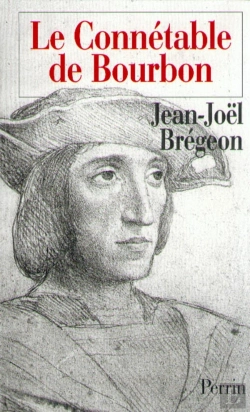 Bertrand.pt - Le Connétable De Bourbon