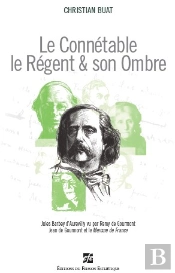 Le Connetable, Le Régent & Son Ombre