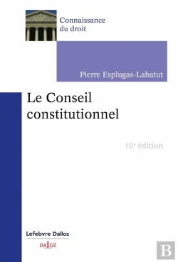 Bertrand.pt - Le Conseil Constitutionnel (10 Édition)