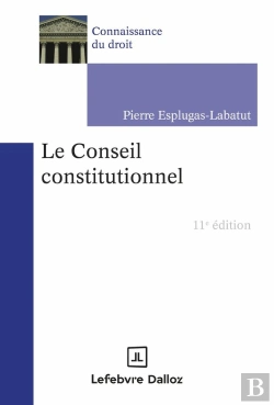 Bertrand.pt - Le Conseil Constitutionnel (11e Édition)