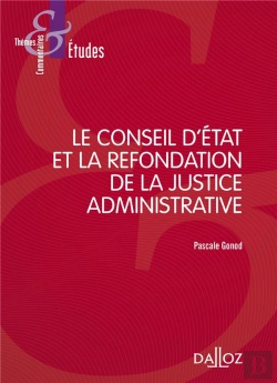 Bertrand.pt - Le Conseil D'Etat Et La Refondation De La Justice Administrative