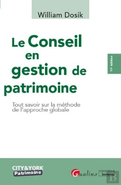 Bertrand.pt - Le Conseil En Gestion De Patrimoine - 11eme Edition - Tout Savoir Sur La Methode De L'Approche Globa