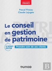 Le Conseil En Gestion De Patrimoine - Prendre Soin De Ses Clients