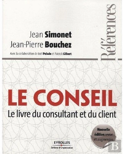 Bertrand.pt - Le Conseil ; Le Livre Du Consultant Et Du Client (Édition 2009)