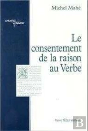 Le Consentement De La Raison Au Verbe