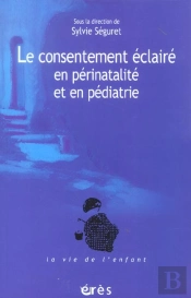 Le Consentement Eclaire En Perinatalite Et En Pediatrie