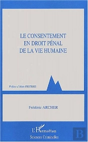 Le Consentement En Droit Penal De La Vie Humaine