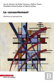 Le Consentement : Mutations Et Perspectives
