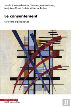 Bertrand.pt - Le Consentement : Mutations Et Perspectives