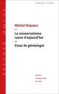 Le Conservatisme Russe D'Aujourd'Hui : Essai De Génealogie