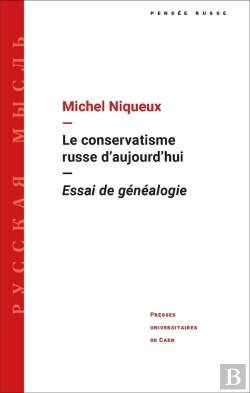 Bertrand.pt - Le Conservatisme Russe D'Aujourd'Hui : Essai De Génealogie