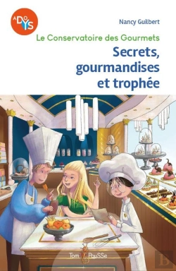 Bertrand.pt - Le Conservatoire Des Gourmets : Secrets, Gourmandises Et Trophée