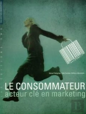 Le Consommateur Acteur Cle En Marketing