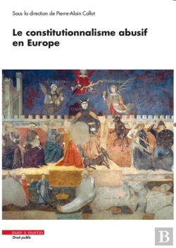 Bertrand.pt - Le Constitutionnalisme Abusif En Europe