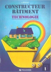 Le Constructeur Bâtiment ; Technologie Lp Fc T.1
