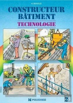 Bertrand.pt - Le Constructeur Bâtiment ; Technologie Lp Fc T.2
