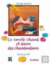 Le Conte Chaud Et Doux Des Chaudoudoux