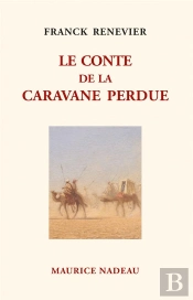 Le Conte De La Caravane Perdue