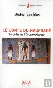 Le Conte Du Naufragé ; La Quête De L'Île Merveilleuse