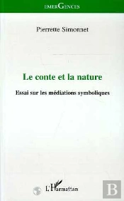 Le Conte Et La Nature : Essai Sur Les Mediations Symboliques