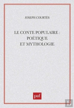 Bertrand.pt - Le Conte Populaire : Poétique Et Mythologie
