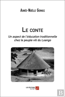 Bertrand.pt - Le Conte - Un Aspect De L Education Traditionnelle Chez Le Peuple Vili Du Loango