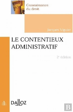 Bertrand.pt - Le Contentieux Administratif (2e Édition)