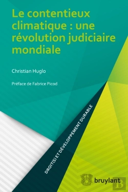 Bertrand.pt - Le Contentieux Climatique : Une Révolution Judiciaire Mondiale
