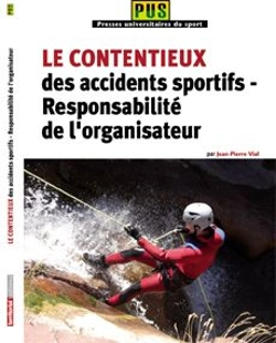 Bertrand.pt - Le Contentieux Des Accidents Sportifs ; Responsabilité De L'Organisateur