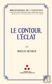 Le Contour, L'Éclat