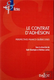 Le Contrat D'Adhésion : Perspective Franco-Quebecoise
