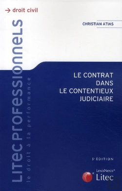 Bertrand.pt - Le Contrat Dans Le Contentieux Judiciaire