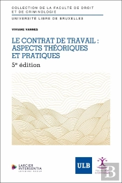 Le Contrat De Travail : Aspects Théoriques Et Pratiques