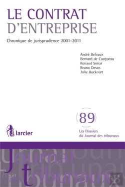 Bertrand.pt - Le Contrat D'Entreprise Chronique De Jurisprudence 2001-2011