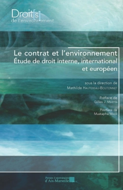 Bertrand.pt - Le Contrat Et L'Environnement : Etude De Droit Interne, International Et Européen