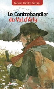 Le Contrebandier Du Val D'Arly
