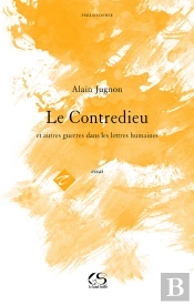 Le Contredieu Et Autres Guerres Dans Les Lettres Humaines
