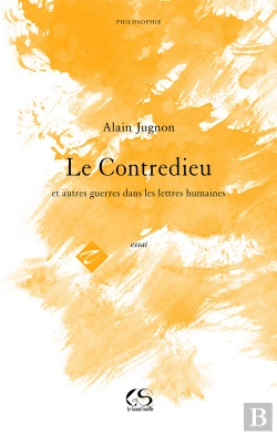 Bertrand.pt - Le Contredieu Et Autres Guerres Dans Les Lettres Humaines