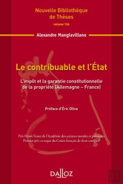 Bertrand.pt - Le Contribuable Et L'Etat ; L'Impôt Et La Garantie Constitutionnelle De La Propriété (Allemagne-France)