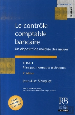 Bertrand.pt - Le Contrôle Comptable Bancaire T.1 ; Principes, Normes Et Techniques