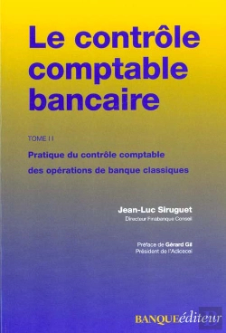 Bertrand.pt - Le Controle Comptable Bancaire T.2 ; Pratique Du Controle Comptable Des Operations De Banque Classiques