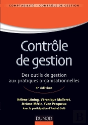 Le Contrôle De Gestion ; Des Outils De Gestion Aux Pratiques Organisationnelles (4e Édition)