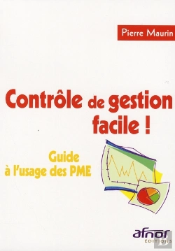 Bertrand.pt - Le Contrôle De Gestion Facile ! Guide À L'Usage Des Pme