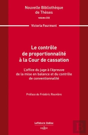 Le Contrôle De Proportionnalité À La Cour De Cassation. Volume 232